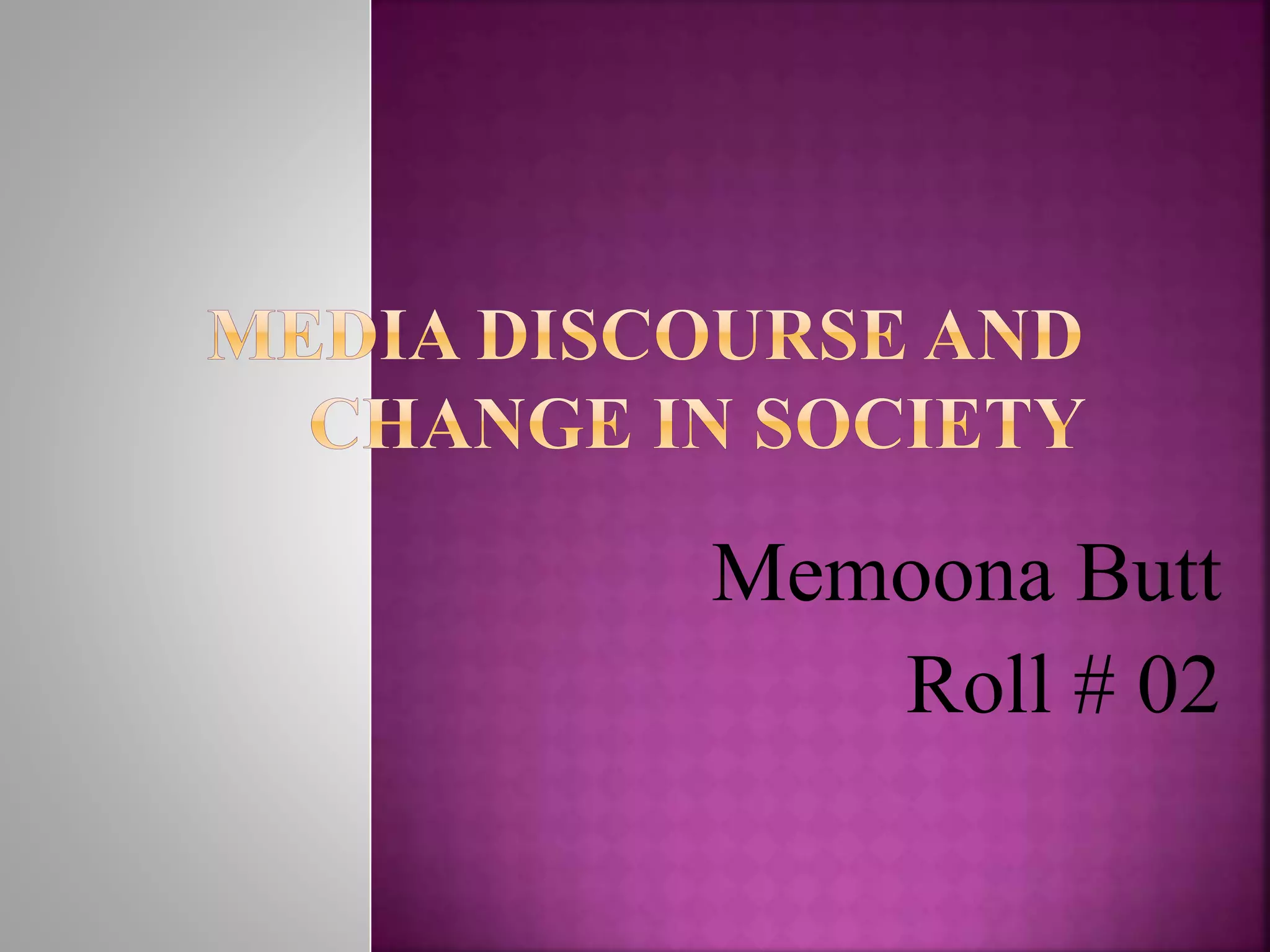 Media discourse and change in society | PPTX