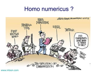 Homo numericus ? www.intoon.com   