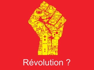 Révolution ? 