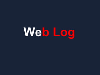 We b   Log 