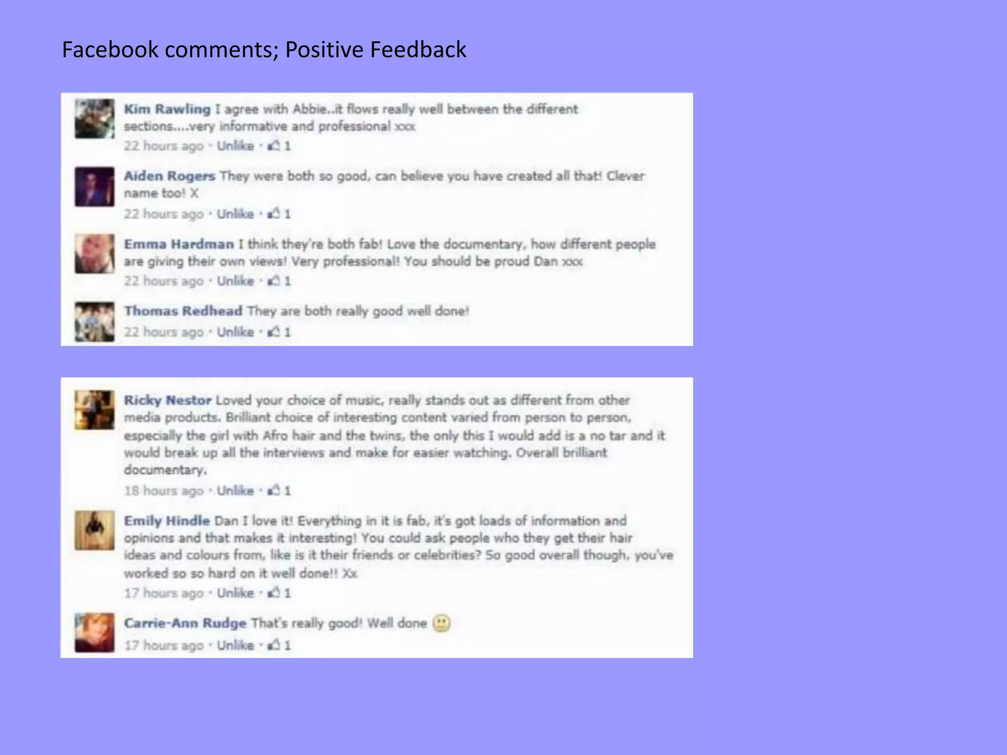 Facebook comments; Positive Feedback
 