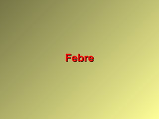 FebreFebre
 