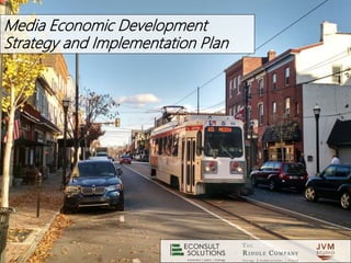 Media Economic Development
Strategy and Implementation Plan
 