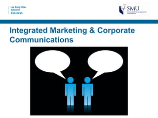 Integrated Marketing & Corporate
Communications
 