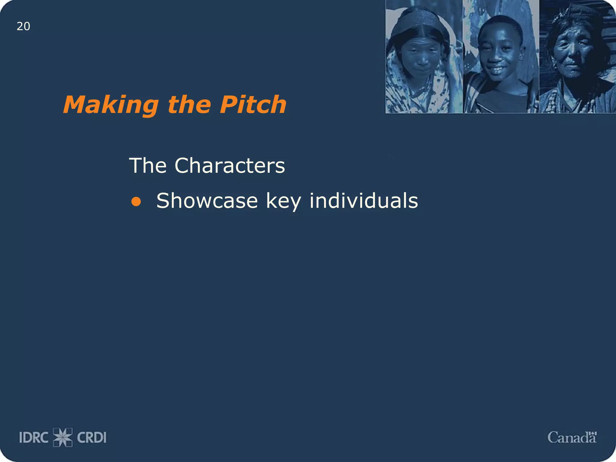 The Characters Showcase key individuals Making the Pitch 
