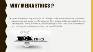 What Are Media Ethics ? Stated with Examples By Shivam Bajaj | PPT ...