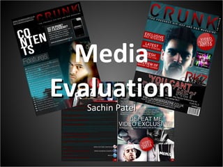 Media  Evaluation Sachin Patel 