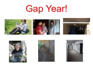 Gap Year! 