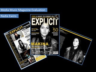 Media Music Magazine Evaluation Nadia Ewins 