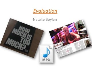 Evaluation
Natalie Boylan
 