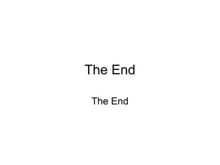The End The End 