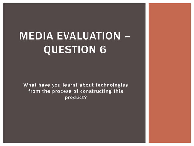 Media Evaluation - Question 6 | PPT