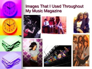 Images That I Used Throughout My Music Magazine 