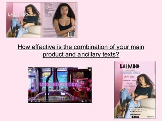 How effective is the combination of your main
product and ancillary texts?
 