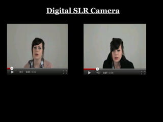 Digital SLR Camera
 