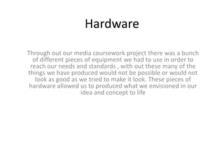 Media evaluation question 4 - Hardware | PPT