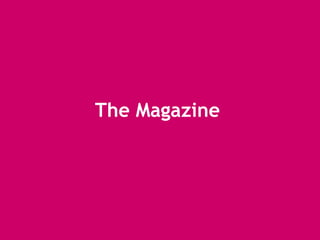 The Magazine  