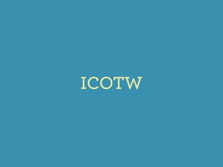 ICOTW
 