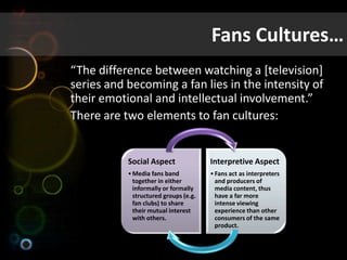 Media Fandom And Audience Subcultures Pptx