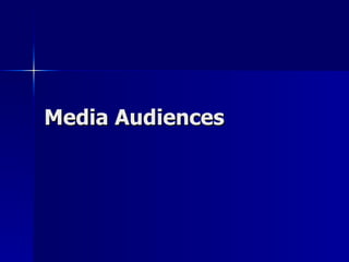 Media Audiences 
