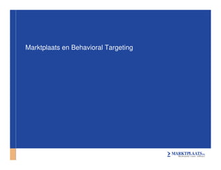 Seminar Mediaflex Behavorial Targeting On Marktplaats