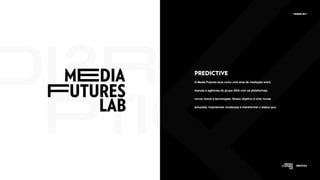 Media Futures Lab :: Trends 2017