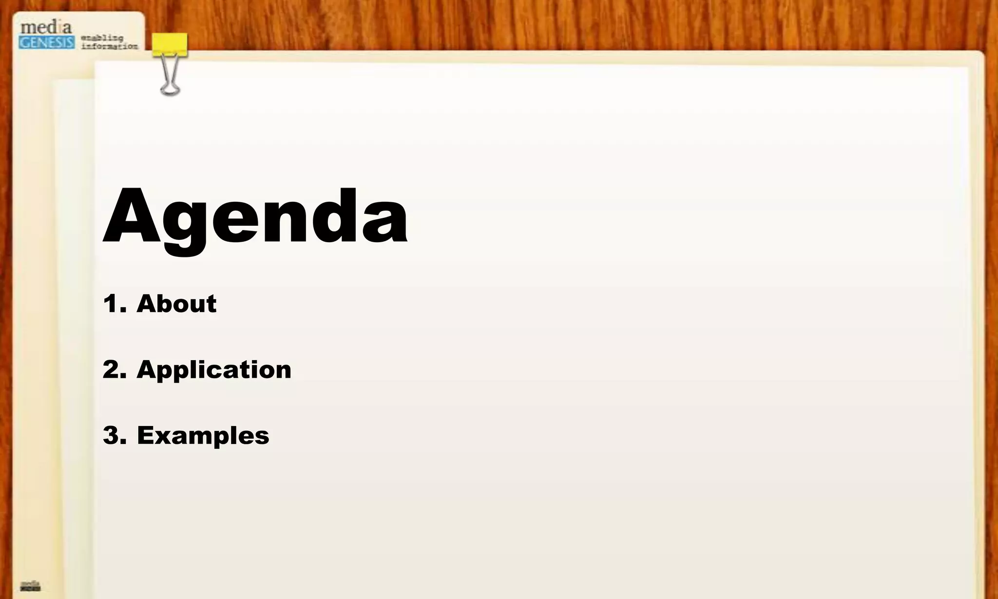 AgendaAboutApplicationExamples