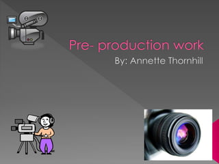 Media  pre production powerpoint 