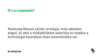 Mi is az a programmatic?
 