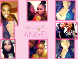 ALL ABOUT....

ANGEL
 