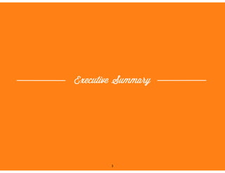 Executive Summary
3
 