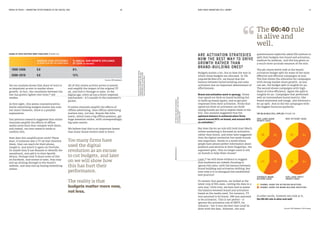 MEDIA IN FOCUS — MARKETING EFFECTIVENESS IN THE DIGITAL ERA DOES MASS MARKETING STILL WORK?40 41
At first sight, this seems counterintuitive.
Surely advertising budgets matter less now,
not more? However, there is a possible
explanation.
Our previous research suggested that online
channels amplify the effects of offline
media more than they compete with them,
and indeed, our new research tends to
confirm this.
How does this amplification work? These
days, if someone sees a TV ad that interests
them, they can reach for their phone,
Google it, and watch it again on YouTube.
Or maybe they’ll use Shazam to identify the
soundtrack, and add it to their Spotify
library. Perhaps they’ll share some of this
on Facebook. And sooner or later, they may
end up clicking through to the brand’s
website, and may end up buying something
online.
Yet our analysis shows that share of voice is
as important as ever to market share
growth. In fact, the correlation between the
two has grown tighter over time,26
not
weaker.
Budgets matter a lot, but so does the way in
which those budgets are allocated. In The
Long and the Short of It, we found that the
balance between brand building and sales
activation was an important determinant of
effectiveness.
Brand and activation work in synergy. Firms
that spend too little on brand building fail
to build up brand equity, and so get poor
responses from their activation. Firms that
spend too little on activation can build
strong brands yet fail to exploit them to the
full. Our analysis suggested that the
optimum balance is achieved when firms
spend around 60% on brand, and around 40%
on activation.27
But does the 60:40 rule still hold true? Much
online marketing is focussed on activation,
rather than brand, and some have suggested
that the digital revolution has made brands
less important. Surely in a world where
people have almost perfect information about
products and services at their fingertips, the
argument goes, they no longer need to rely
on brands to help them choose?
Later,28
we will show evidence to suggest
that marketers are indeed choosing to
ignore this ratio, with the balance between
brand building and activation shifting.But
how wise is it to disregard this established
best practice?
To answer that question, we looked at the
latest crop of IPA cases, cutting the data in a
new way. Until now, we have had to assess
the balance between brand and activation
based on the media used. For instance, TV
was assumed to be brand, DM was assumed
to be activation. This is not perfect – it
ignores the activation role of DRTV, for
instance – but it was the best that could be
done with the data. However, the 2016
ARE ACTIVATION STRATEGIES
NOW THE BEST WAY TO DRIVE
GROWTH RATHER THAN
BRAND-BUILDING ONES?
questionnaire explicitly asked IPA authors to
split their budgets into brand and activation,
medium by medium, and this has given us
a much more accurate measure of the mix.
The pie charts below look at the brand/
activation budget split for some of the most
effective and efficient campaigns of 2016.
The first shows the allocation for campaigns
with strong market share growth. As you
can see, the budget split is roughly 60:40.
The second shows campaigns with high
share of voice efficiency. Again the split is
roughly 60:40. Campaigns that performed
well on intermediate brand metrics, like
brand awareness and image, also favoured a
60:40 split. And so did the campaigns with
the biggest financial paybacks.
In other words, however you look at it,
the 60:40 rule is alive and well.
All of this online activity serves to extend
and amplify the impact of the original TV
ad, and link it through to sales. In the
digital age, every ad has a direct response
mechanism – it’s usually in the consumer’s
pocket.
If online channels amplify the effects of
offline advertising, then offline advertising
matters more, not less. Brands like John
Lewis, which have a big offline presence, get
huge attention online, with correspondingly
big sales results.
We believe that this is an important lesson
that many brand owners need to learn.
28SeeSection6.27Thisratioalmostcertainly
variesbycategory,andmayvary
bymarkettoo.
26Wefirstidentifiedtherising
importanceofSOVinTheLong
andtheShortofIt,andthetrend
hascontinuedsincethen.
Too many firms have
used the digital
revolution as an excuse
to cut budgets, and later
on we will show how
this has hurt their
performance.
The reality is that
budgets matter more now,
not less.
SHARE OF VOICE MATTERS MORE THAN EVER (FIGURE 24)
1998-2006
AVERAGE ESOV EFFICIENCY
(% POINTS SOM PER 10% POINTS ESOV)
% ANNUAL SOM GROWTH EXPLAINED
BY ESOV (R–SQUARED)
0.6 6%
2008-2016 0.6 12%
Source: IPA Databank
The 60:40 rule
is alive and
well.
THE 60:40 RULE STILL APPLIES (FIGURE 25)
38 36
3642
62 64
6458
STRONGEST BRAND
BUILDING CASES
VERY LARGE PROFIT
GROWTH CASES
VERY LARGE SHARE
GROWTH CASES
MOST EFFICIENT CASES
CHANNEL SHARE FOR ACTIVATION OBJECTIVES
CHANNEL SHARE FOR BRAND-BUILDING OBJECTIVES
Source: IPA Databank, 2016 cases
 