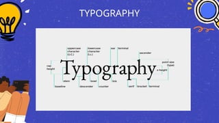 TYPOGRAPHY
 