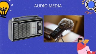 AUDIO MEDIA
 