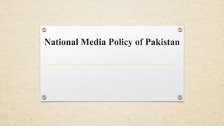 National Media Policy of Pakistan
 