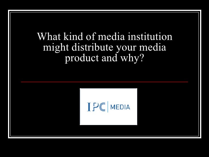 Media Institution Powerpoint