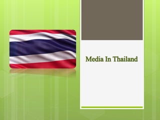 Media In Thailand
 