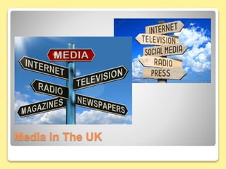 Media in The UK
 