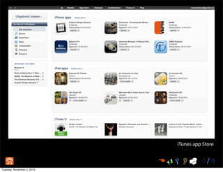 iTunes app Store
 /
Tuesday, November 2, 2010
 