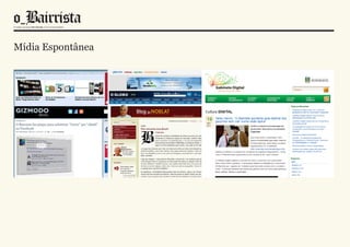 Mídia Espontânea
 