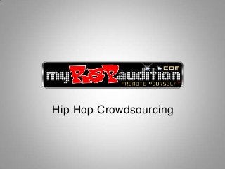 Hip Hop Crowdsourcing
 