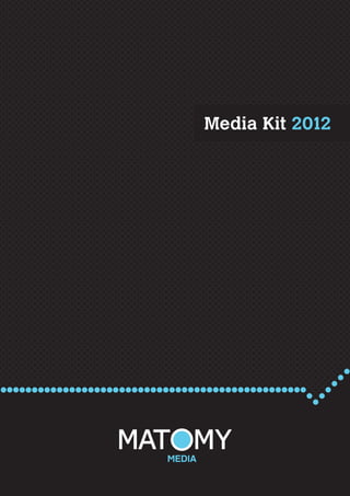 Media Kit 2012
 