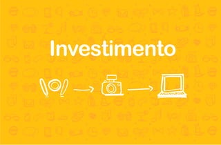 Investimento
 