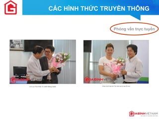CÁC HÌNH THỨC TRUYỀN THÔNG 
Phỏng vấn trực tuyến  