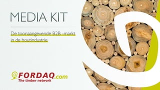 Adverteren op Fordaq.com - Media Kit 2024 Nederlands