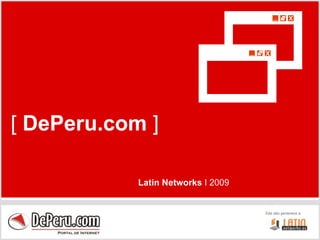 [  DePeru.com  ] Latin Networks  I 2009 