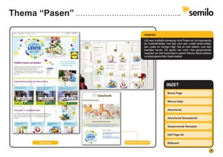 INZET
Brand Page
Wist je Datje
Advertorial
Advertorial Nieuwsbrief
Gesponsorde Recepten
Half Page Ad
Billboard
5
Inspireer
Lidl was duidelijk aanwezig rond Pasen en ze inspireerde
de kookliefhebber met tips voor een vrolijk lente-ontbijt,
een zoete en hartige High Tea en met ideeën voor een
heerlijke borrel. Dit gaven we vorm met gesponsorde
recepten en met kookvideo’s waarin Ramon Beuk lekkere
voorjaarsgerechten klaarmaakte.
Brand Page Advertorial Nieuwsbrief
Thema “Pasen”
 