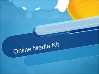 Online Media Kit 