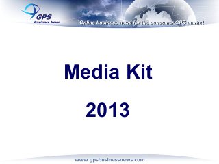 Media Kit
2013
 