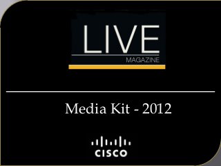 Media Kit - 2012

 